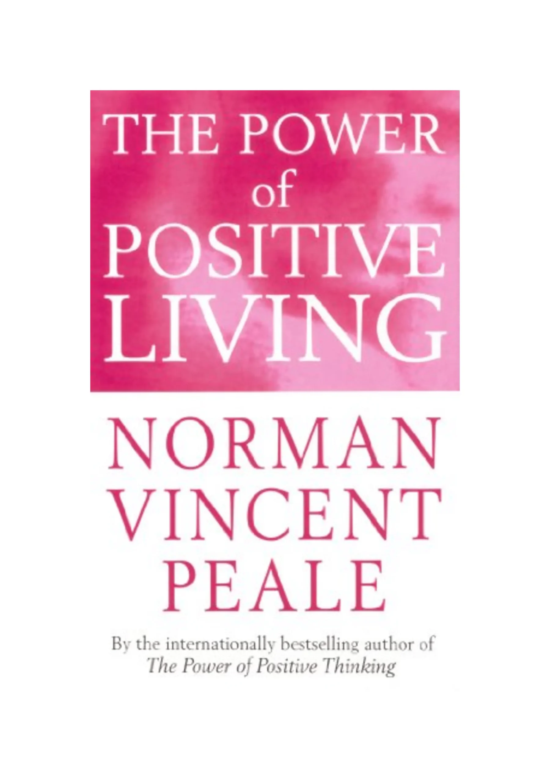 The Power Of Positive Living