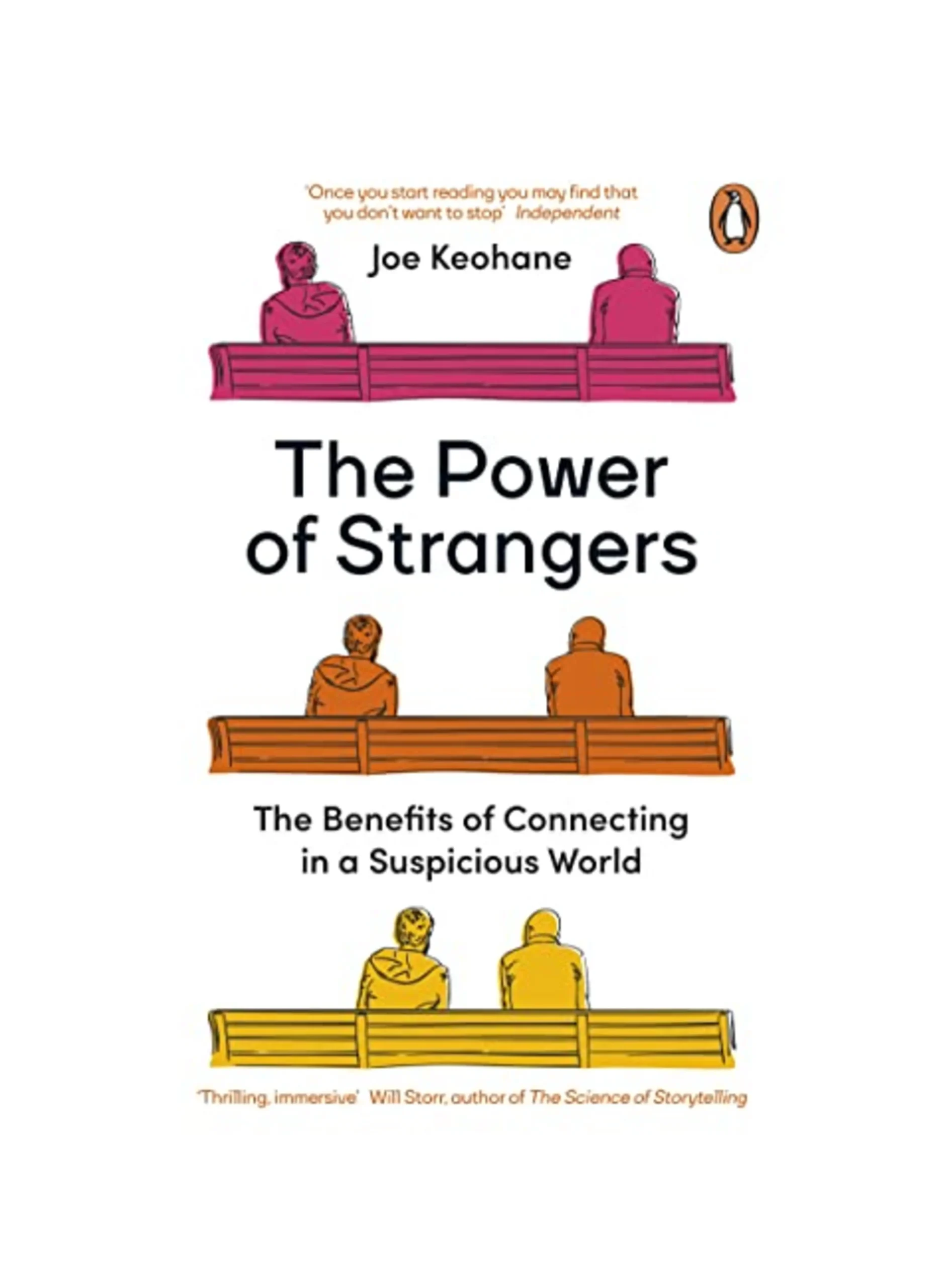 The Power of Strangers: The Benefits of Connecting in a Suspicious World