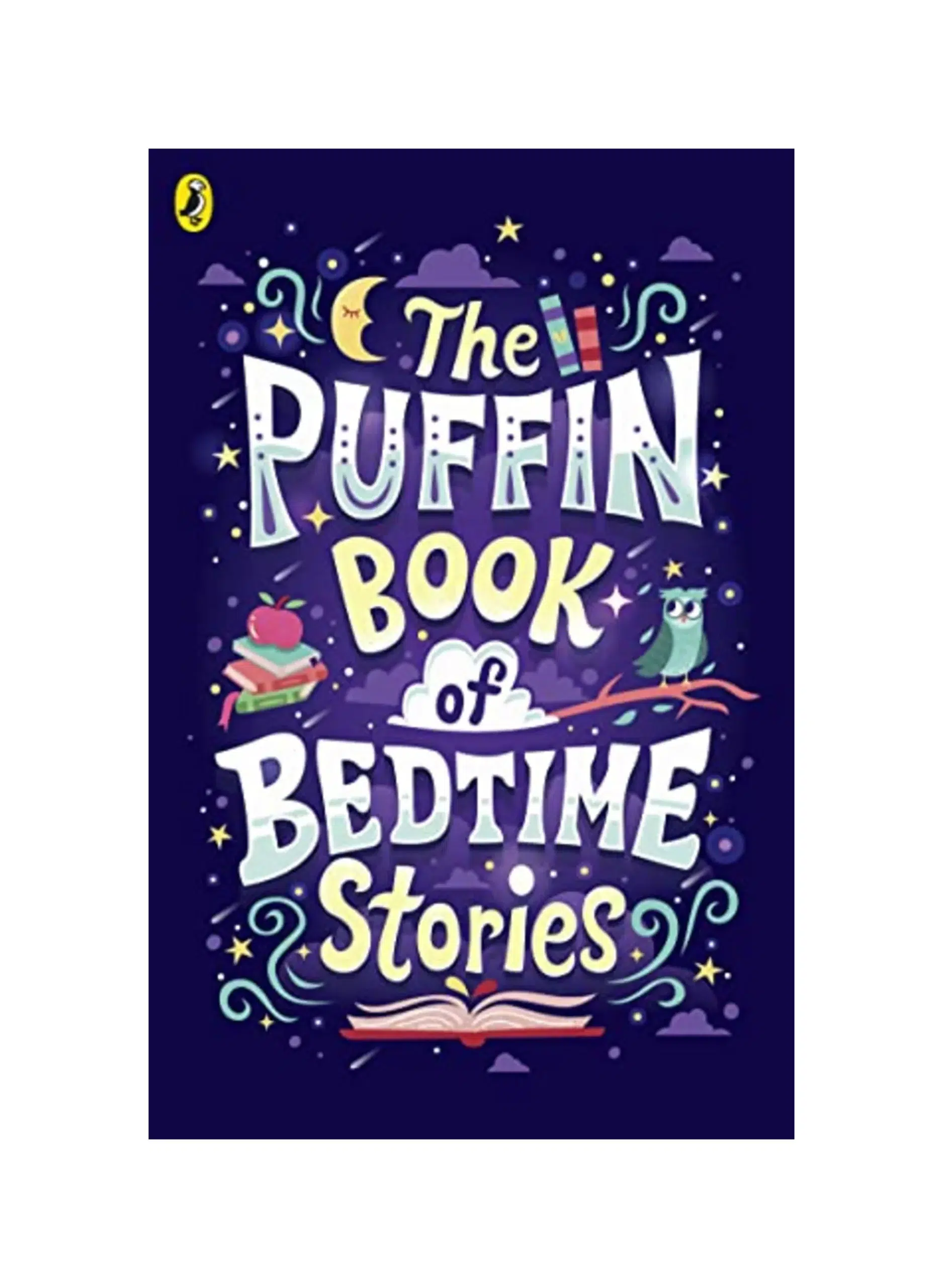 The Puffin Book of Bedtime Stories: Big Dreams for Every Child