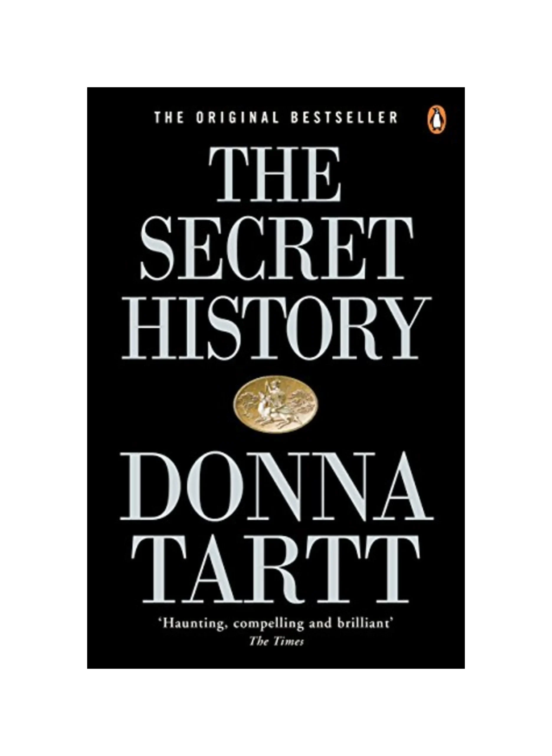The Secret History: From the Pulitzer Prize-winning author of The Goldfinch