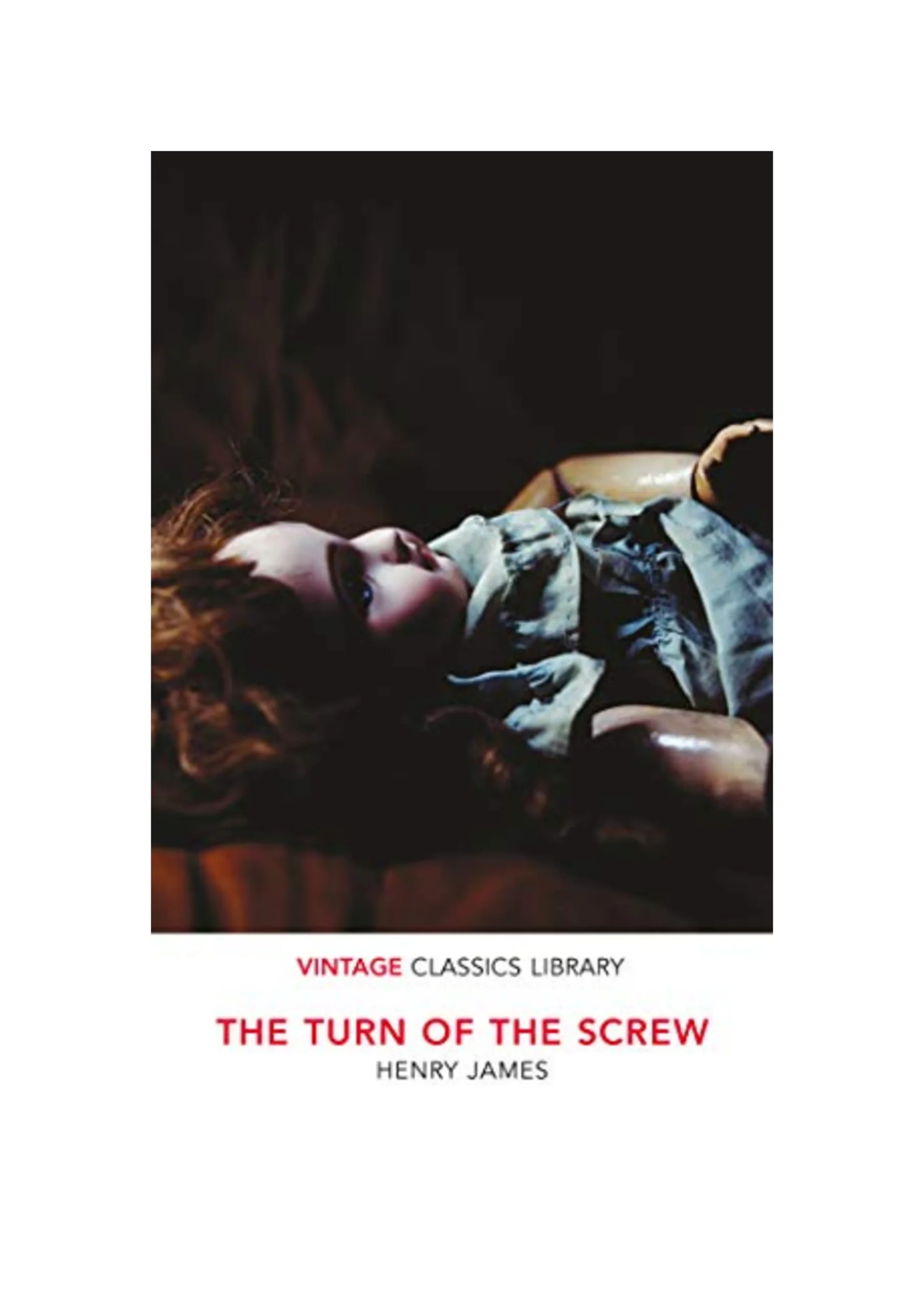 The Turn of the Screw and Other Stories: The Romance of Certain Old Clothes, The Friends of the Friends and The Jolly Corner