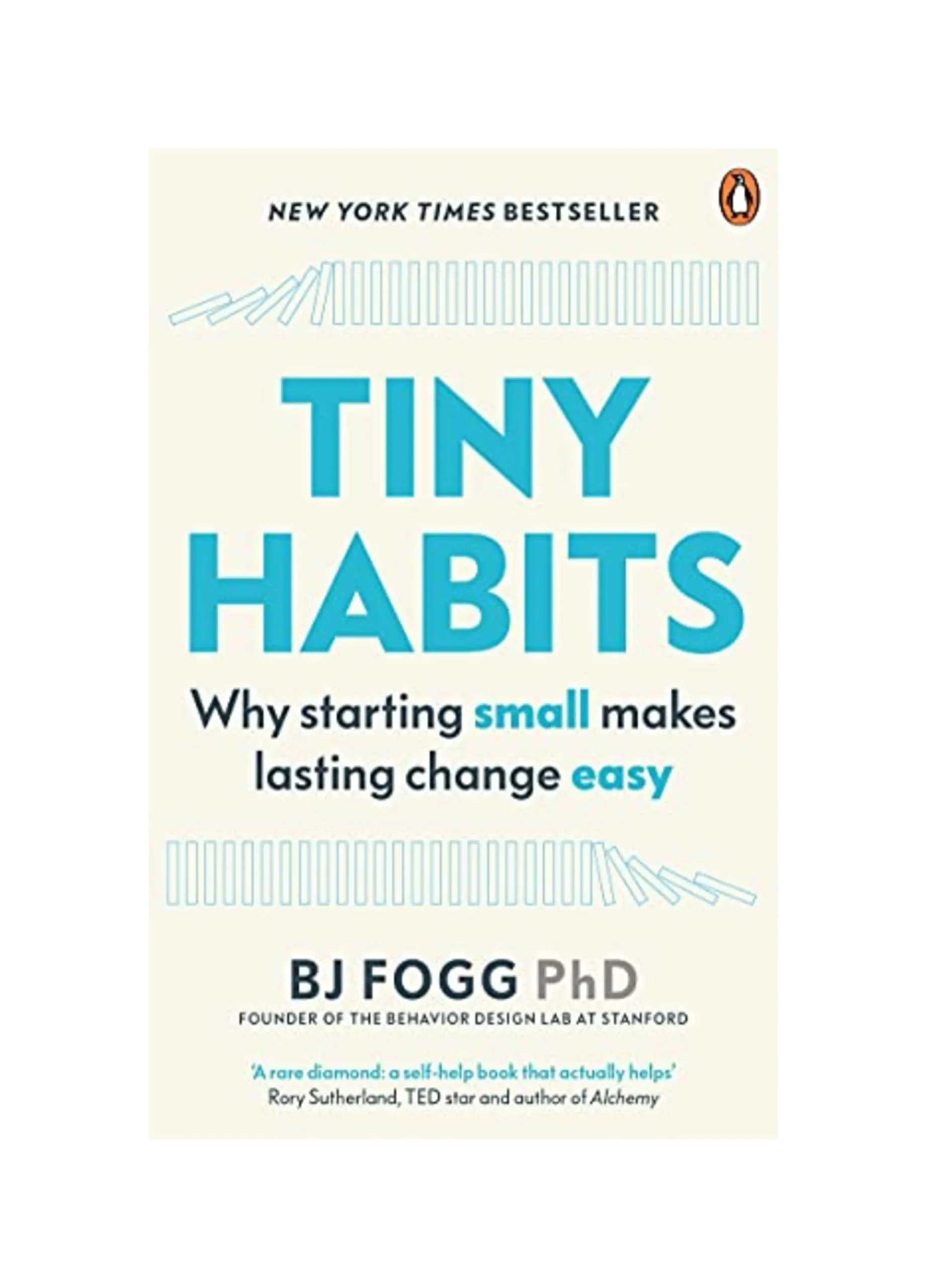 Tiny Habits: Why Starting Small Makes Lasting Change Easy