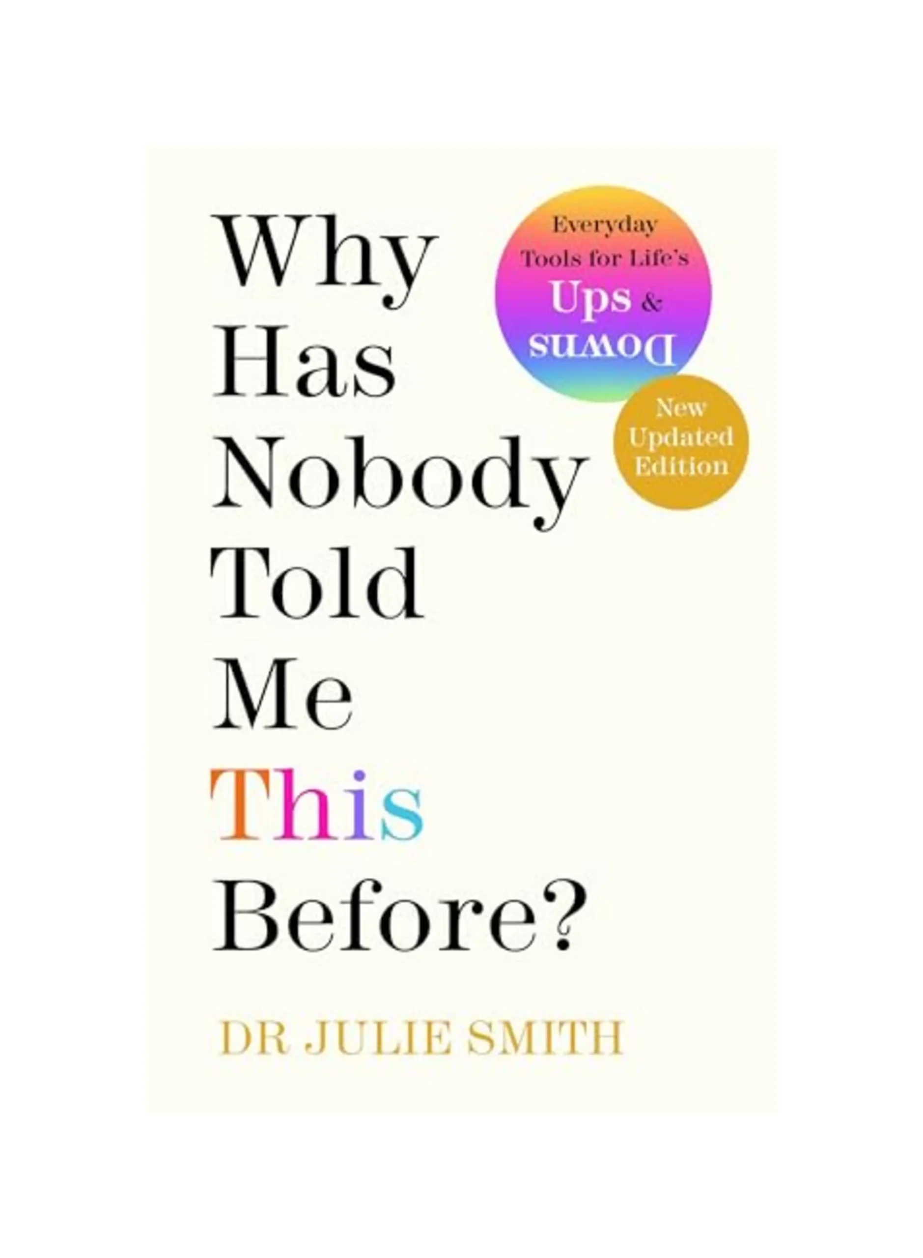 Why Has Nobody Told Me This Before?: The Sunday Times bestseller, with over 1 million copies sold