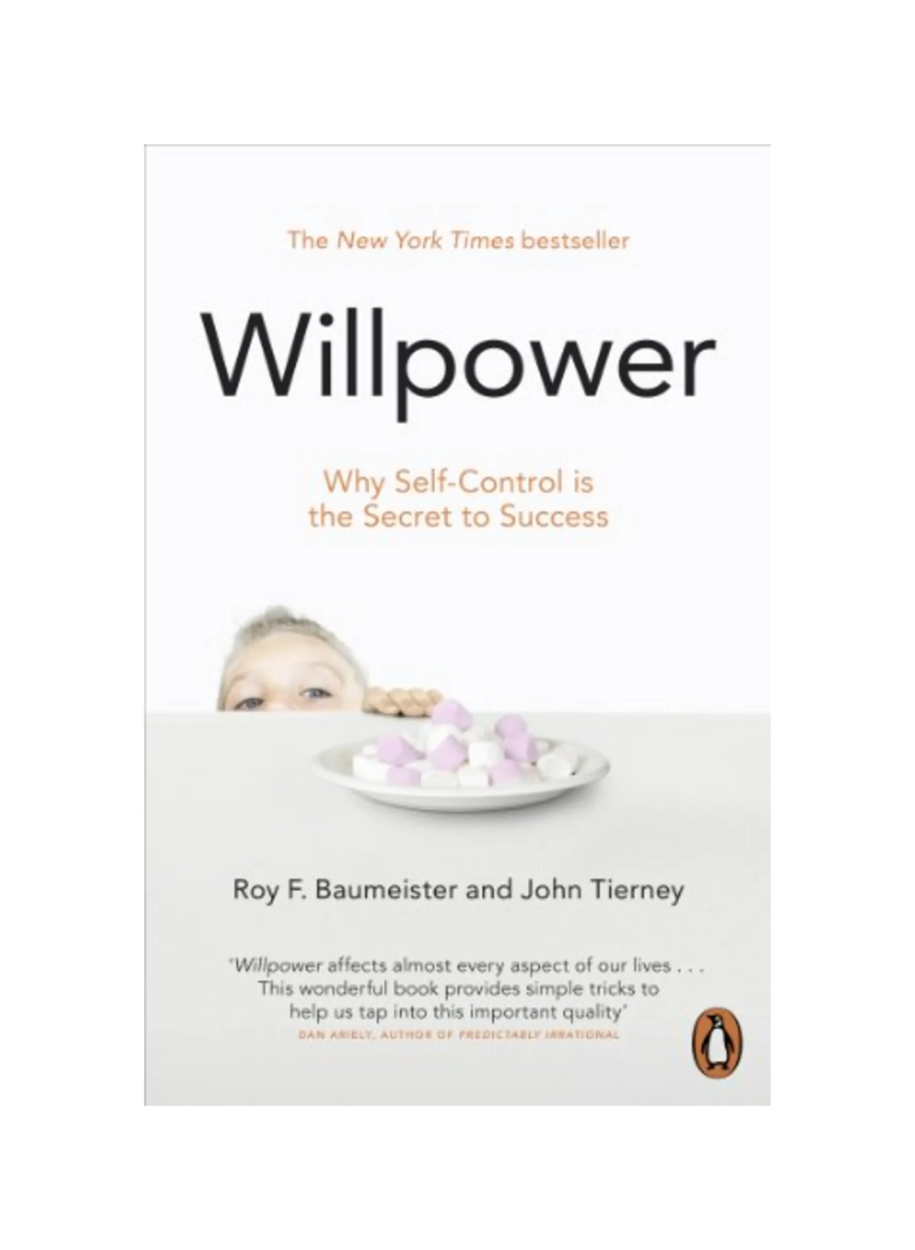Willpower: Rediscovering Our Greatest Strength